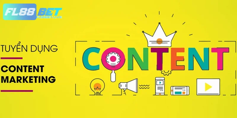 Tuyển Dụng FL88BET - CSKH Không Yêu Cầu Kinh Nghiệm 2 Công việc content hỗ trợ quảng bá sản phẩm