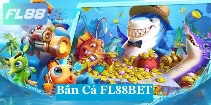 FL88BET Là Gì? Thương Hiệu Cá Độ Hàng Đầu Thị Trưởng 2 Không gian bắn cá chất lượng tiêu chuẩn hàng đầu