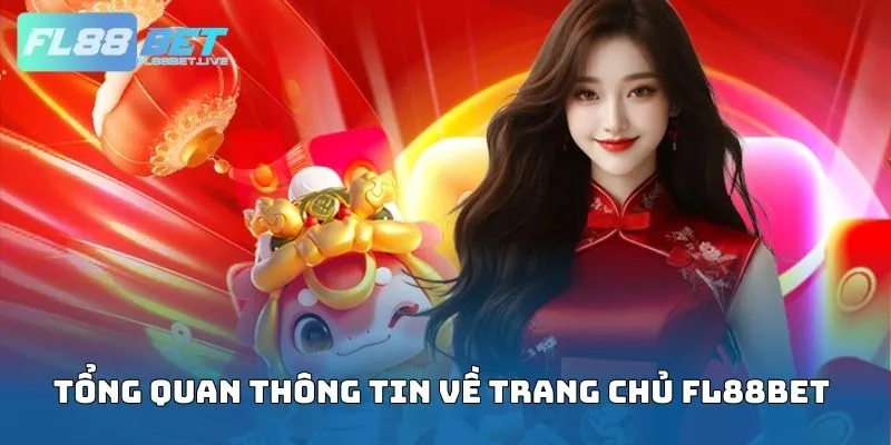 FL88BET | Link Vào Nhà Cái FL88 Chính Thức Không Chặn 2026 12 Tổng quan thông tin về trang chủ FL88BET
